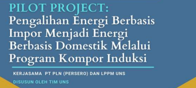 PENGALIHAN ENERGI BERBASIS IMPOR MENAJADI ENERGI BERBASIS DOMESTIK MELALUI PROGRAM KOMPOR INDUKSI